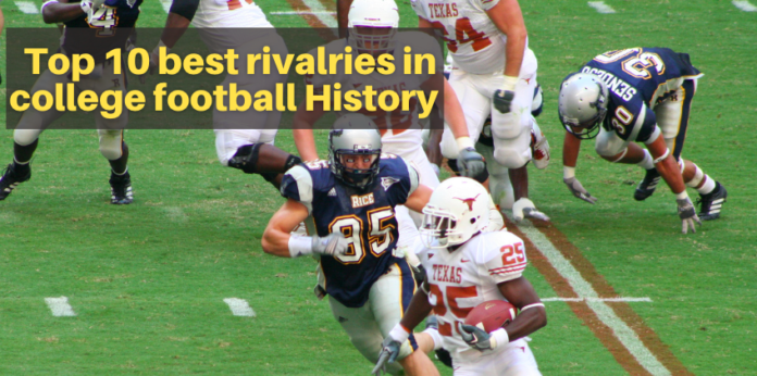 Top 10 best rivalries in college football History - Ranking