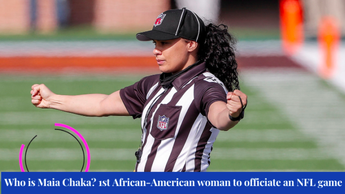 Who is Maia Chaka? 1st African-American woman to officiate an NFL game