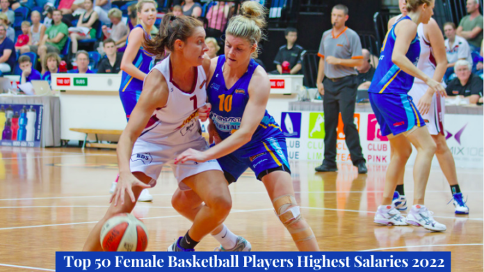 Top 50 Female Basketball Players Highest Salaries 2022